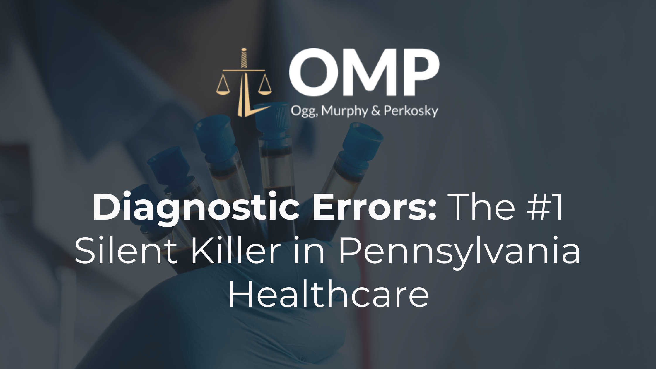Diagnostic Errors: The #1 Silent Killer in Pennsylvania Healthcare