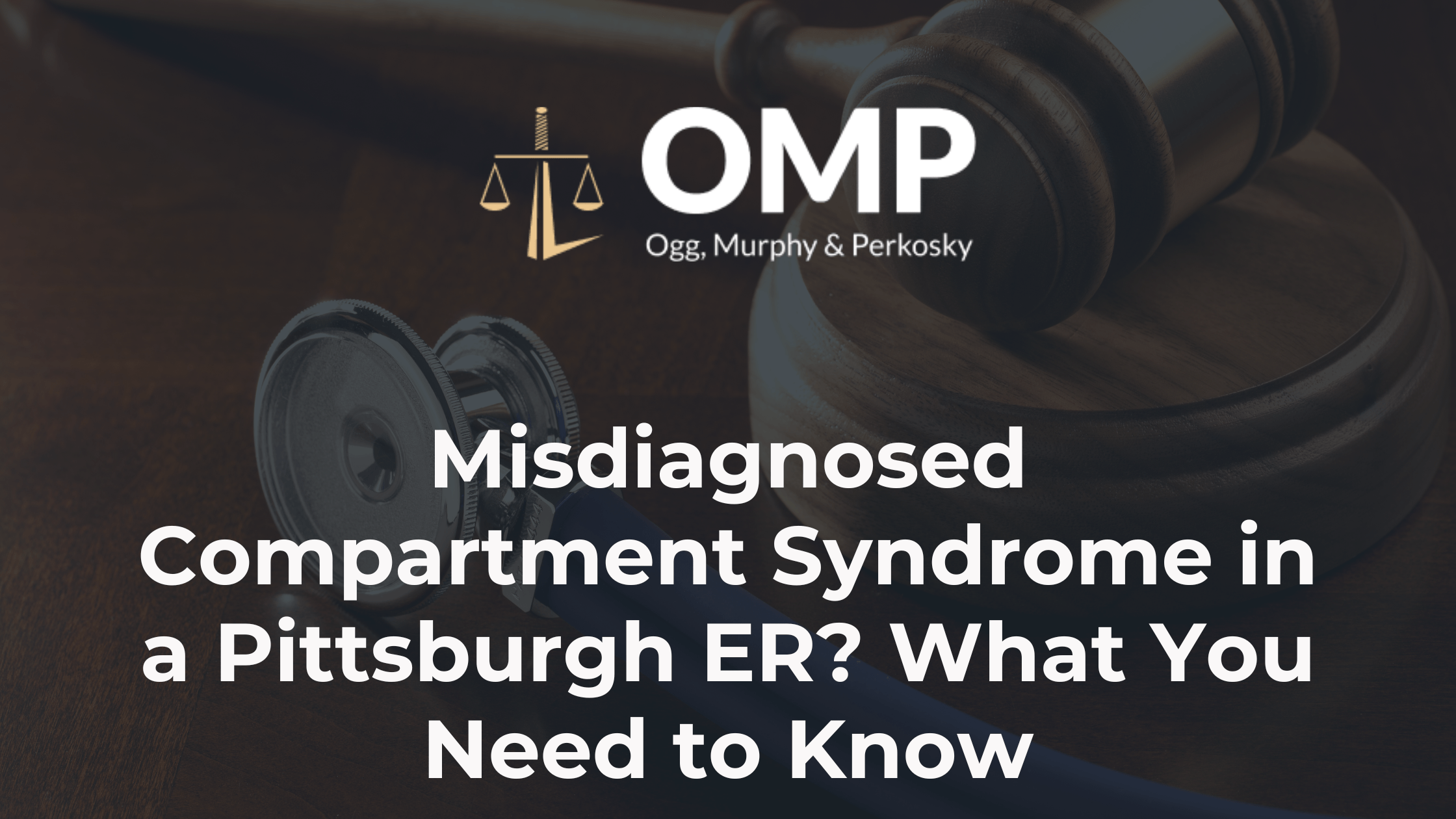 Misdiagnosed Compartment Syndrome in a Pittsburgh ER? What You Need to Know