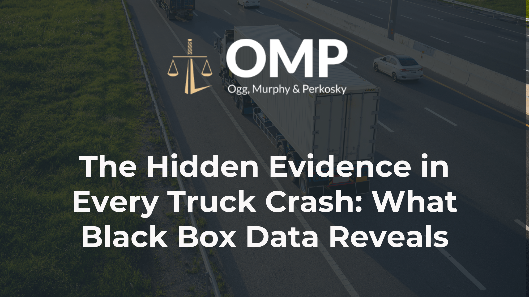 The Hidden Evidence in Every Truck Crash: What Black Box Data Reveals